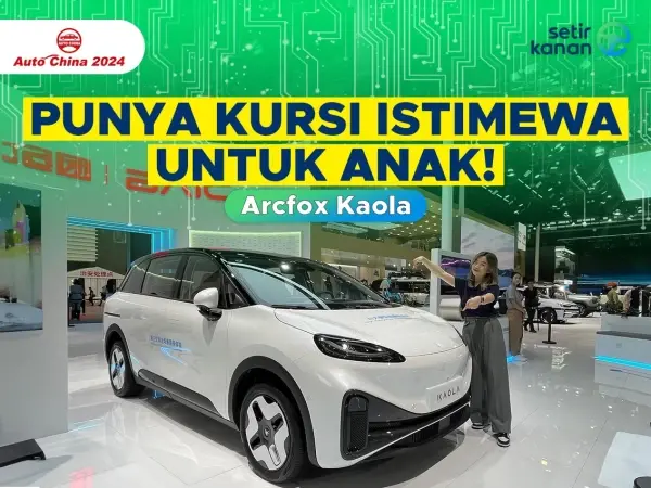 Intip Spesifikasi Mobil Arcfox Kaola, Mobil Ramah Anak Hanya 200 Jutaan!