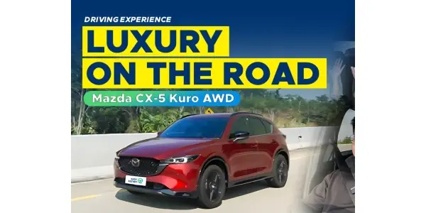 Mazda CX-5 Kuro AWD, SUV Nyaman untuk Road Trip Jauh